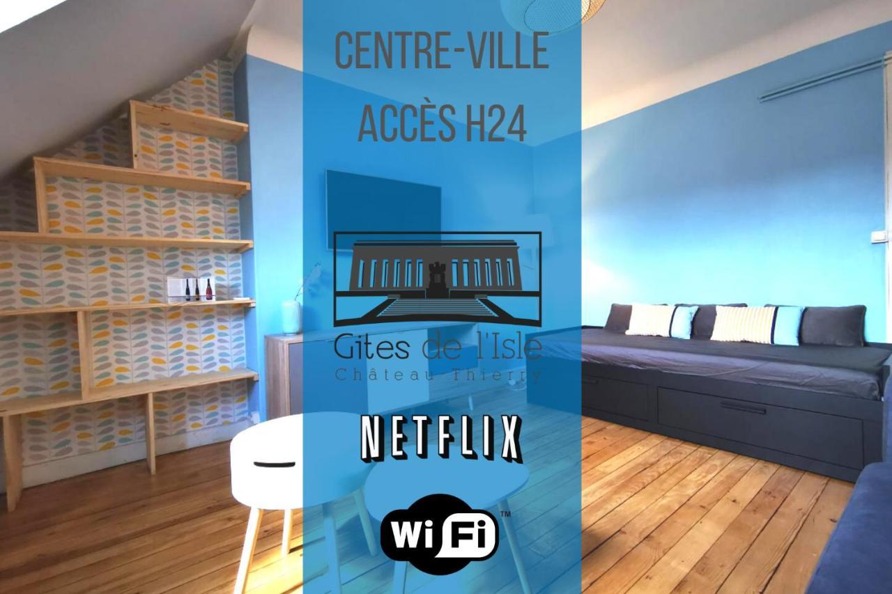 Gites De L'Isle - Sejours Pro - Wifi - Netflix - Plein Centre-Ville Chateau-Thierry Luaran gambar